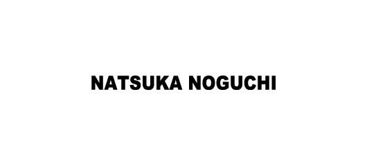 NATSUKA NOGUCHI